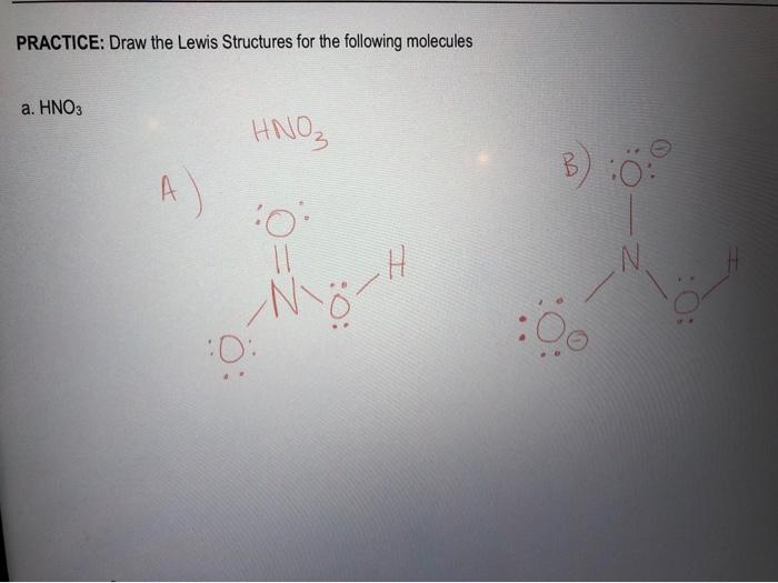 Solved PRACTICE: Draw the Lewis Structures for the following | Chegg.com