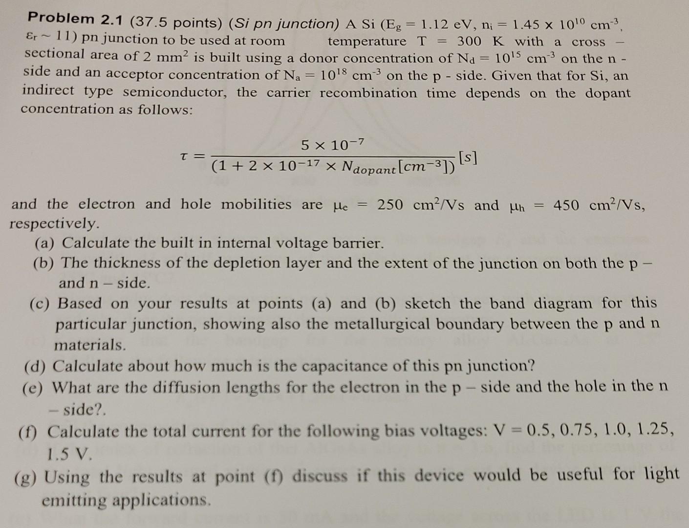 Solved Problem 2.1 (37.5 points) (Si pn junction) A Si (Eg = | Chegg.com