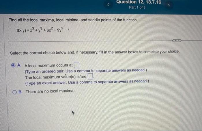 Solved Find All The Local Maxima, Local Minima, And Saddle | Chegg.com