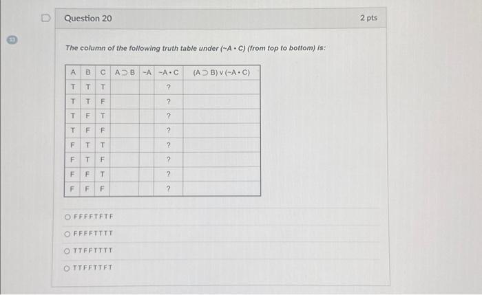 Solved The column of the following truth table under (∼A⋅C) | Chegg.com