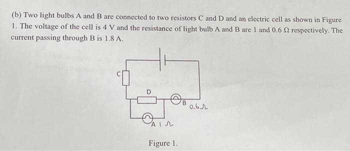 Solved (b) Two light bulbs A and B are connected to two | Chegg.com