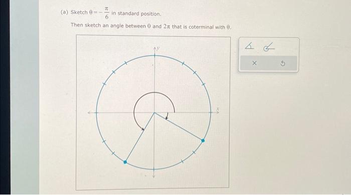 Solved Sketch θ=47π in standard position.Sketch θ=−3π in | Chegg.com