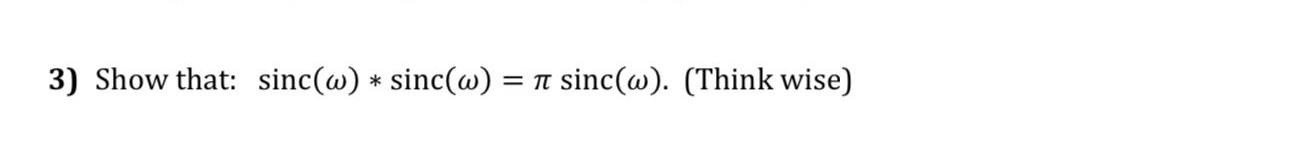 C/sinc Solved sinc(ω)∗sinc(ω)=πsinc(ω) | Chegg.com