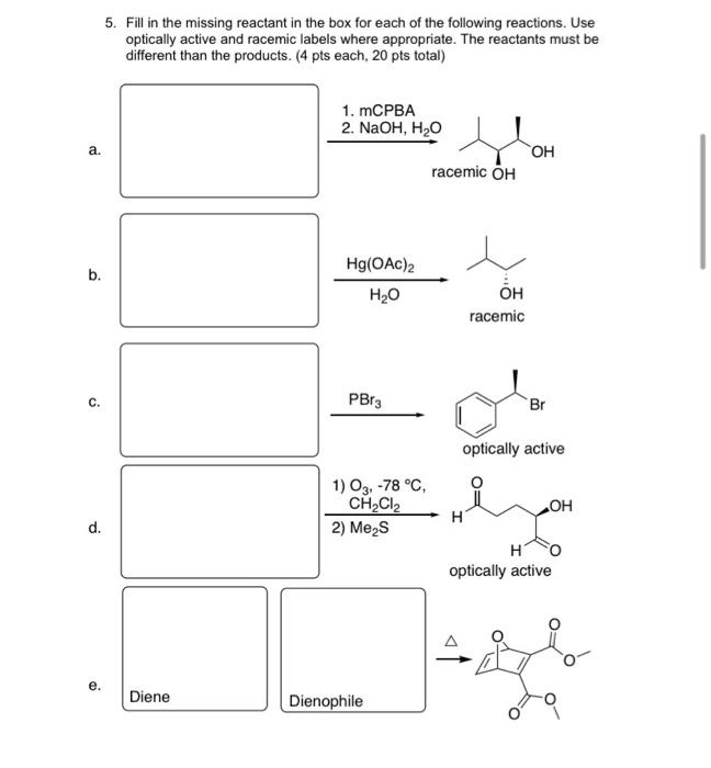 Solved 5. Fill in the missing reactant in the box for each | Chegg.com