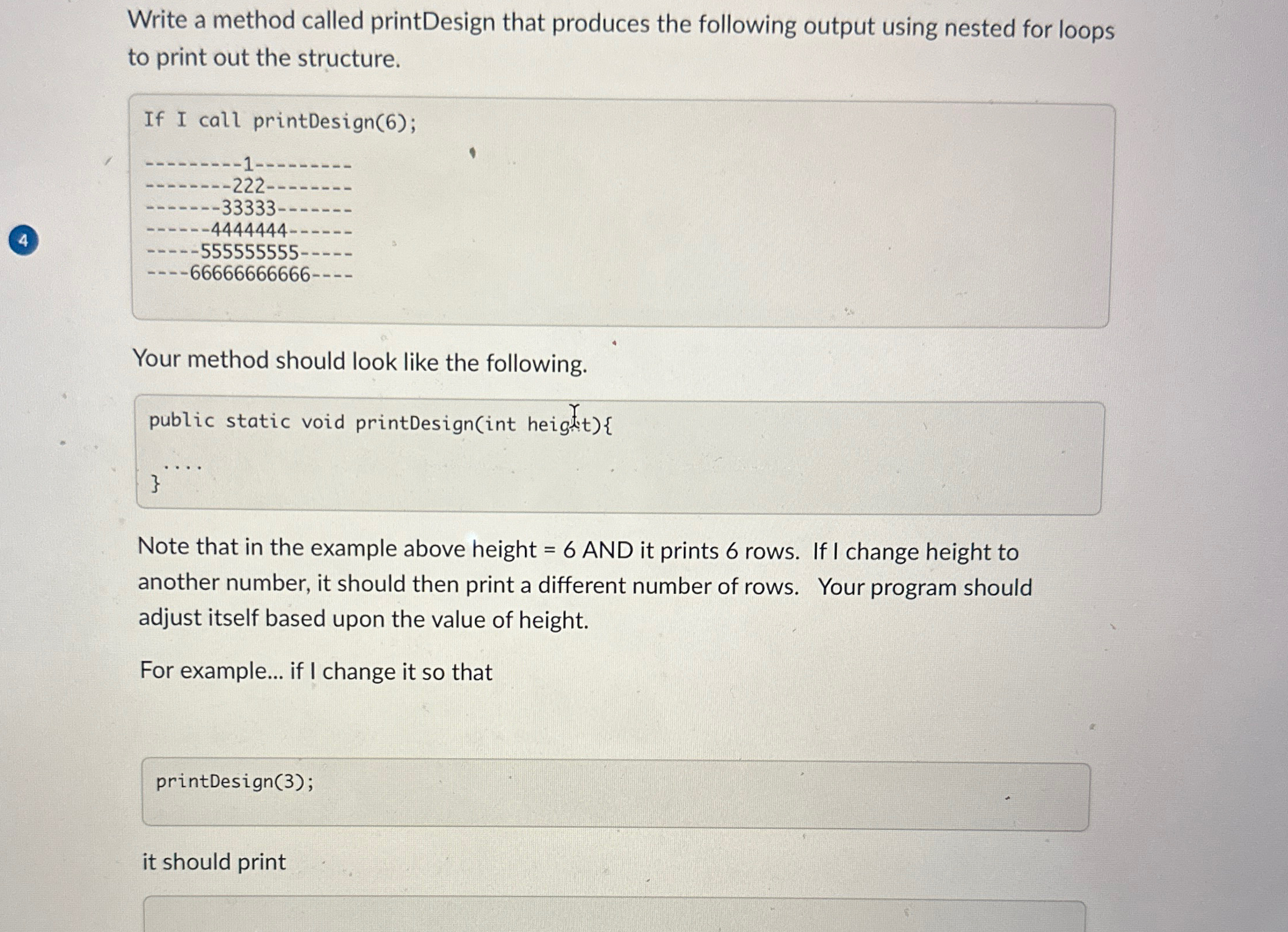 Solved Write a method called printDesign that produces the | Chegg.com