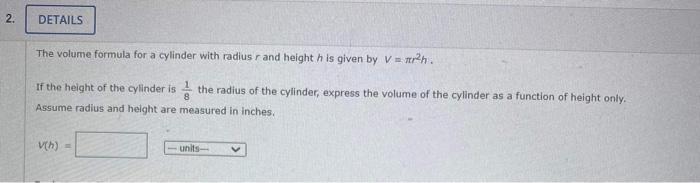 Solved The volume formula for a cylinder with radius r and | Chegg.com