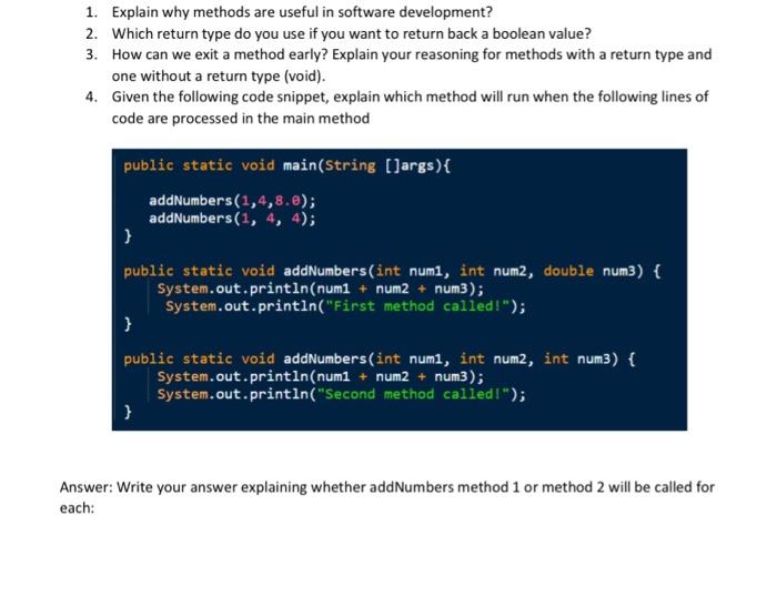 Solved 1. Explain why methods are useful in software | Chegg.com