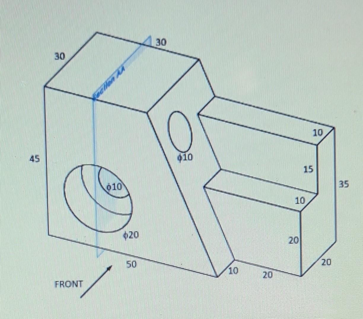 Solved Please draw three orthogonal views, a section view | Chegg.com