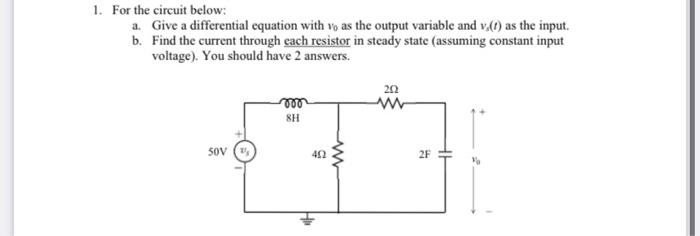 Solved 1. For the circuit below: a Give a differential | Chegg.com