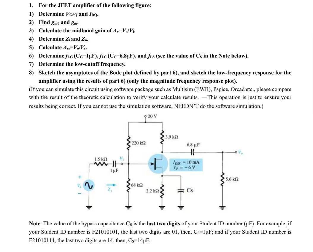 Solved 1. For the JFET amplifier of the following figure: 1) | Chegg.com