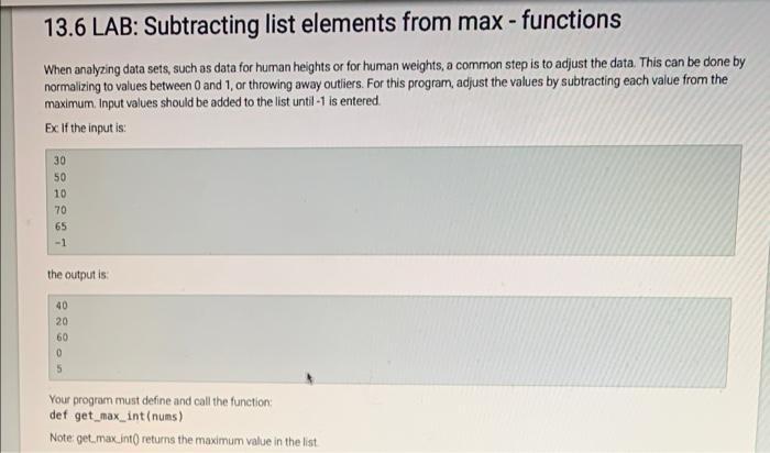 Solved 13.6 LAB: Subtracting list elements from | Chegg.com