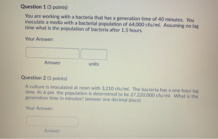 Solved Question 1 (3 points) You are working with a bacteria | Chegg.com