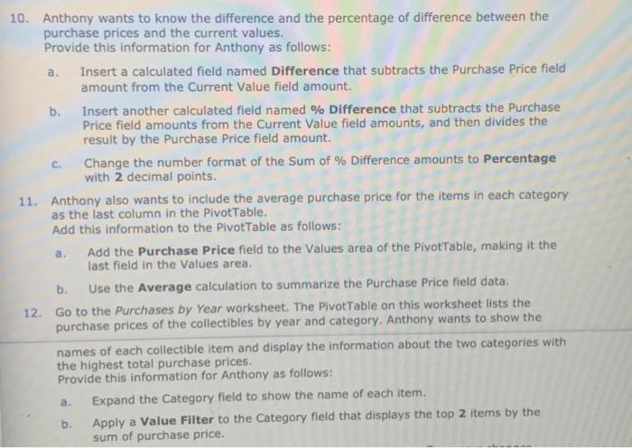 10. Anthony wants to know the difference and the | Chegg.com