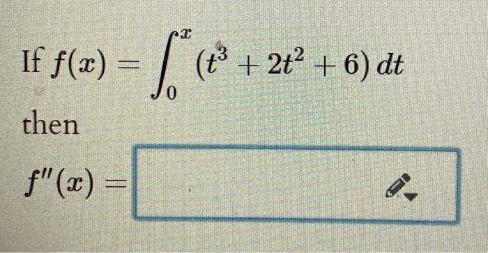 Solved 2 If F X Tº 2t 6 Dt 0 Then F X Jº Chegg Com