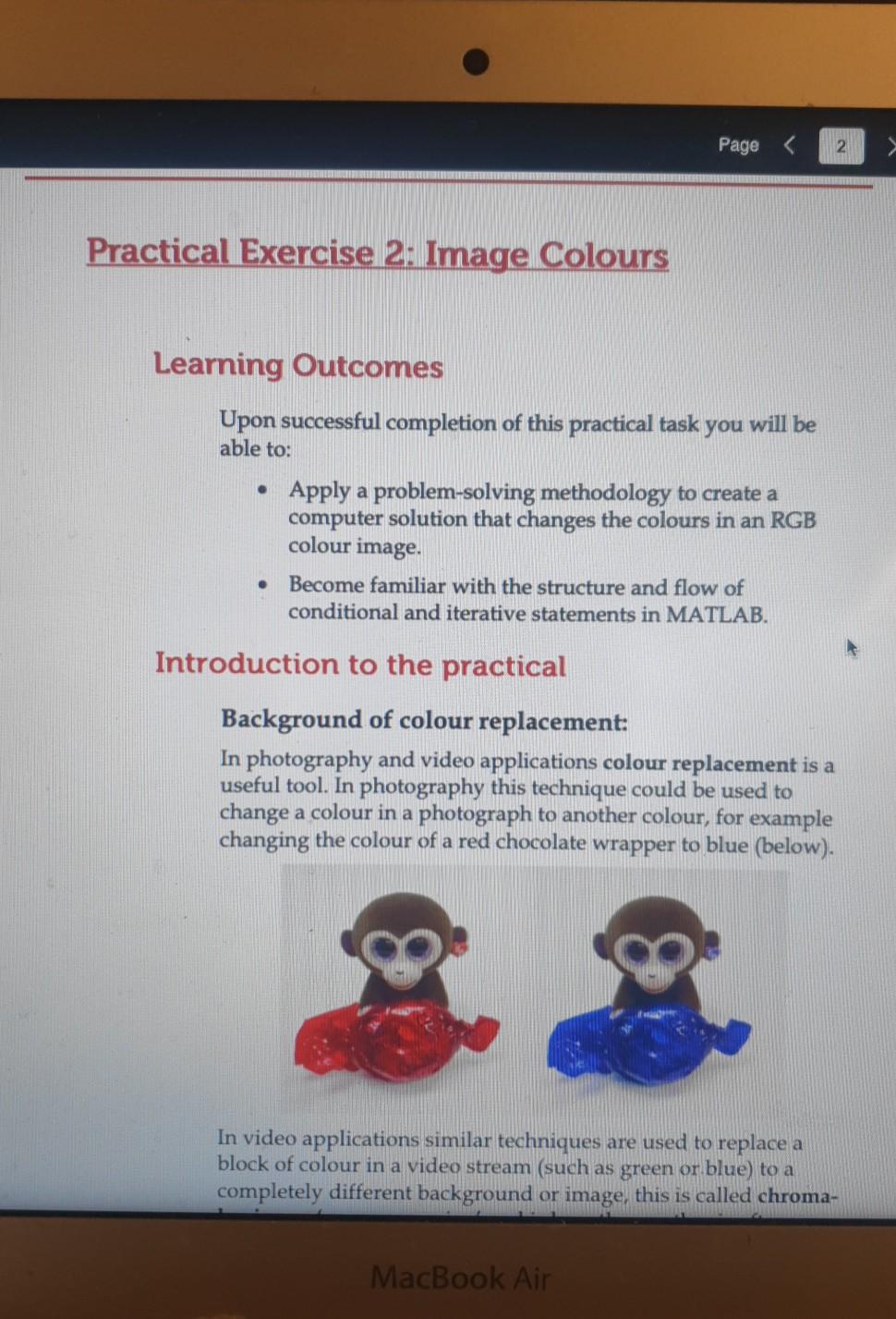 Page <
2
Practical Exercise 2: Image Colours
Learning Outcomes
Upon successful completion of this practical task you will be