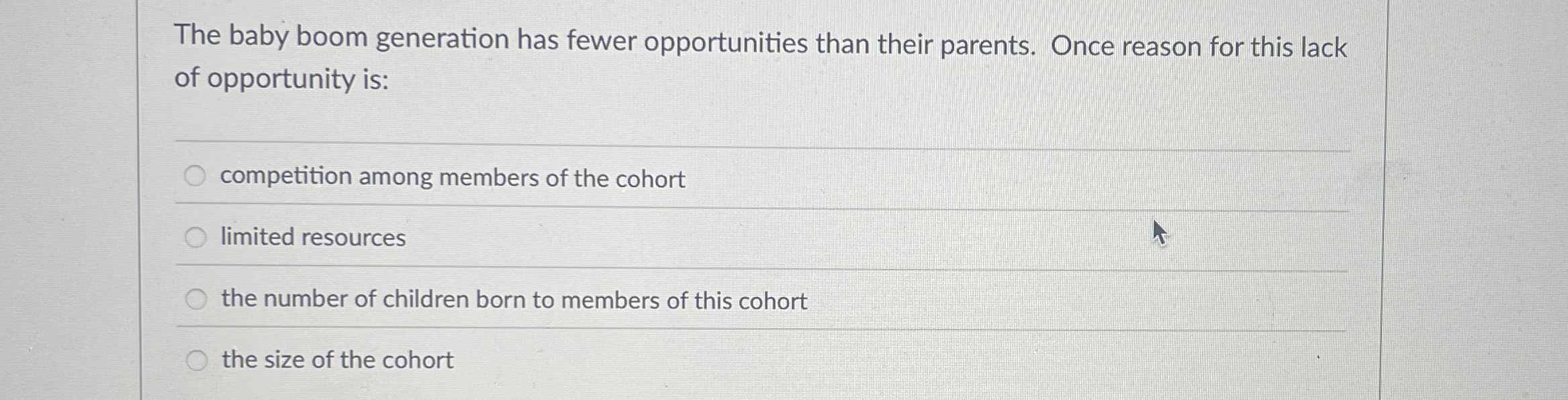 Solved The baby boom generation has fewer opportunities than