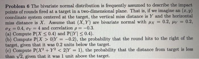 Solved Problem 6 The bivariate normal distribution is | Chegg.com