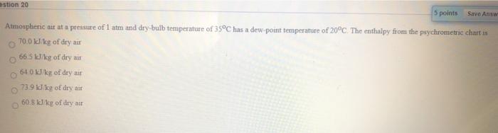 Solved stion 20 5 points Save Answ Atmospheric air at a | Chegg.com