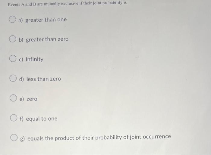 Solved Events A and B are mutually exclusive if their joint | Chegg.com