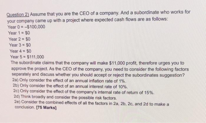 Solved Question 2) Assume that you are the CEO of a company. | Chegg.com