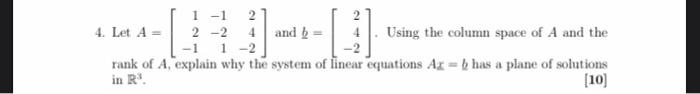 Solved 1 - 1 2 4. Let A = 2 -2 4 And B = Using The Column | Chegg.com