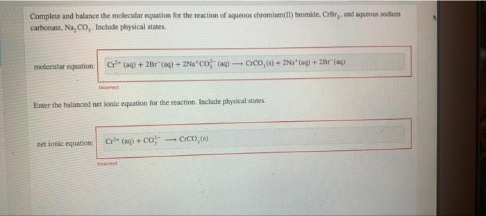 Solved Complete and balance the molecular equation for the | Chegg.com