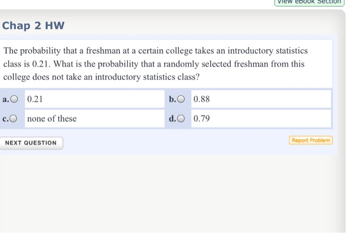 Solved Chap 2 HW The probability that a freshman at a | Chegg.com