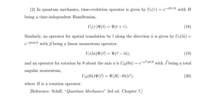 (2) In quantum mechanics, time-evolution operator is | Chegg.com