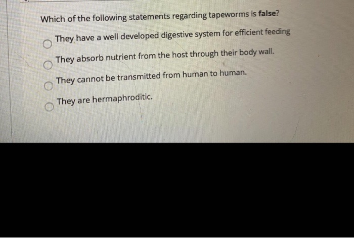 Solved Which of the following statements regarding tapeworms | Chegg.com