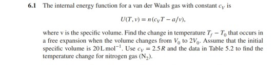 Solved 6.1 The internal energy function for a van der Waals | Chegg.com