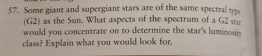 Solved 57. Some giant and supergiant stars are of the same | Chegg.com
