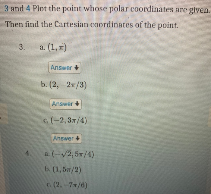 Solved 3 and 4 Plot the point whose polar coordinates are | Chegg.com