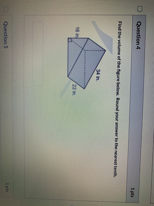 Solved Question 4 1 pts Find the volume of the figure below. | Chegg.com
