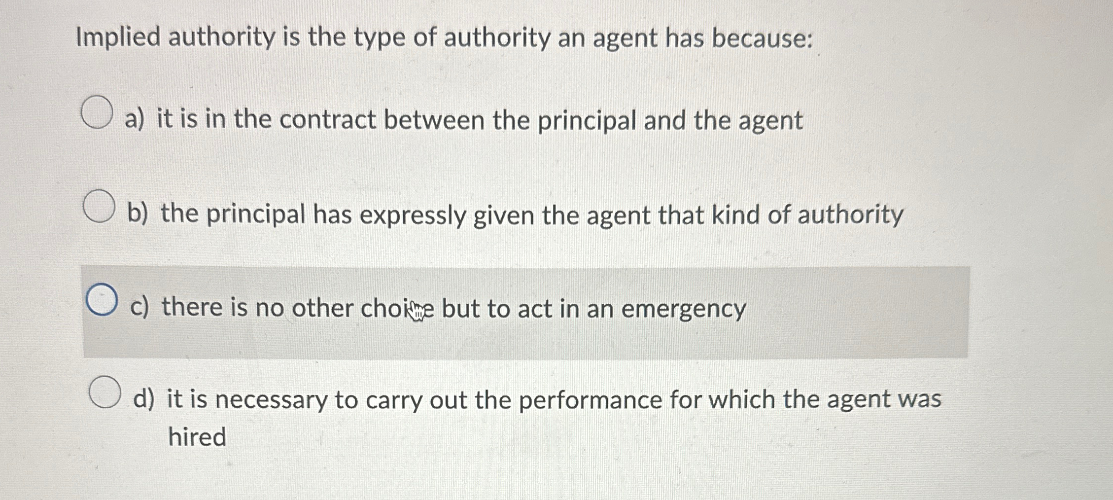 Solved Implied authority is the type of authority an agent | Chegg.com