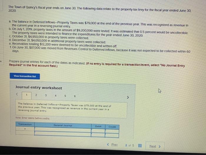 Solved The Town of Quincy's fiscal year ends on June 30. The