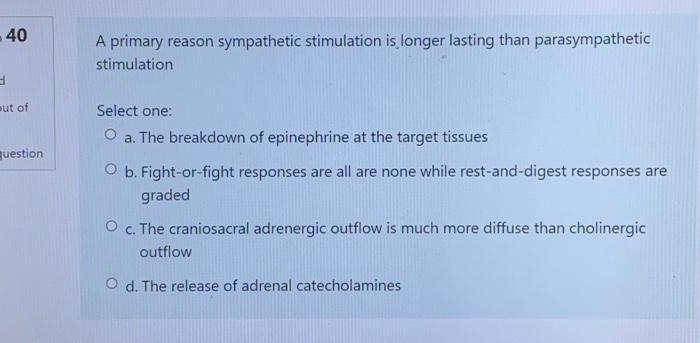 Solved -40 A primary reason sympathetic stimulation is | Chegg.com