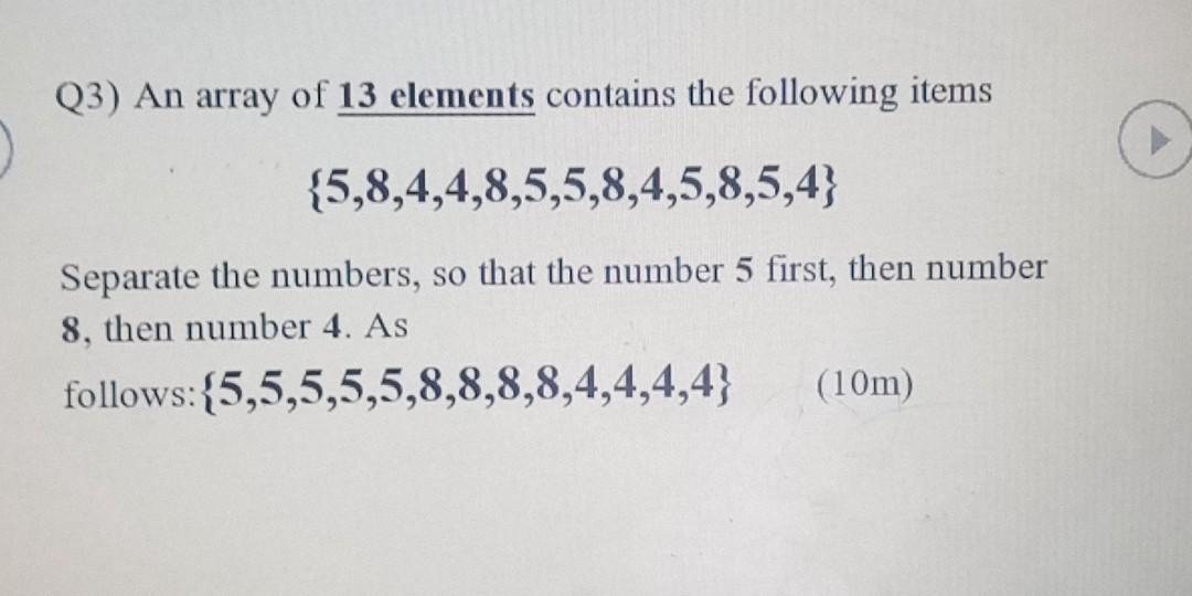 Solved Q3) An array of 13 elements contains the following | Chegg.com