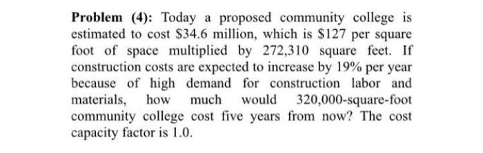 Solved Problem (4): Today a proposed community college is | Chegg.com