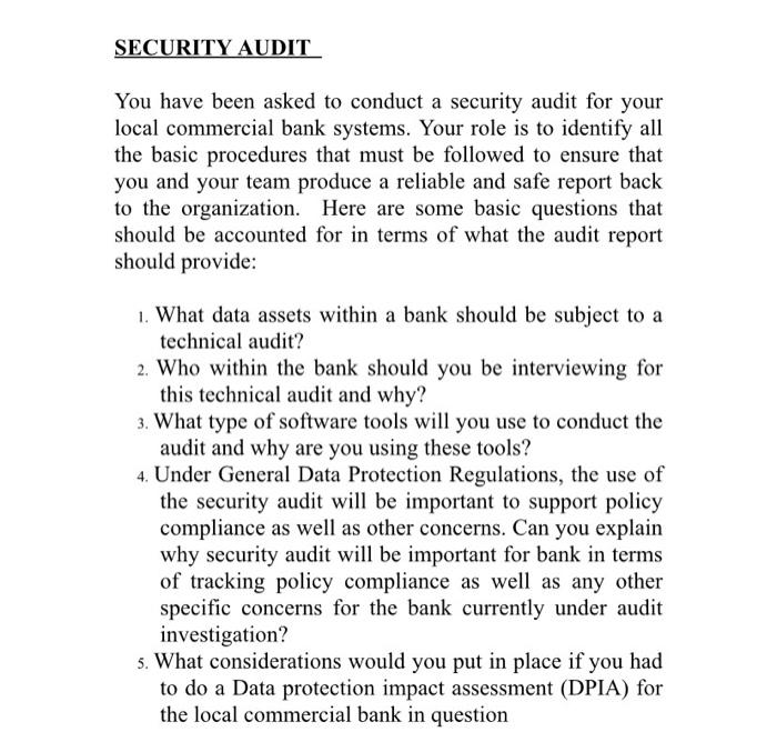 Solved You have been asked to conduct a security audit for | Chegg.com