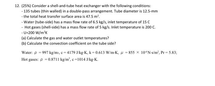 Solved 12. (25%) Consider a shell-and-tube heat exchanger | Chegg.com