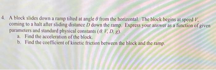 Solved 4. A block slides down a ramp tilted at angle from | Chegg.com