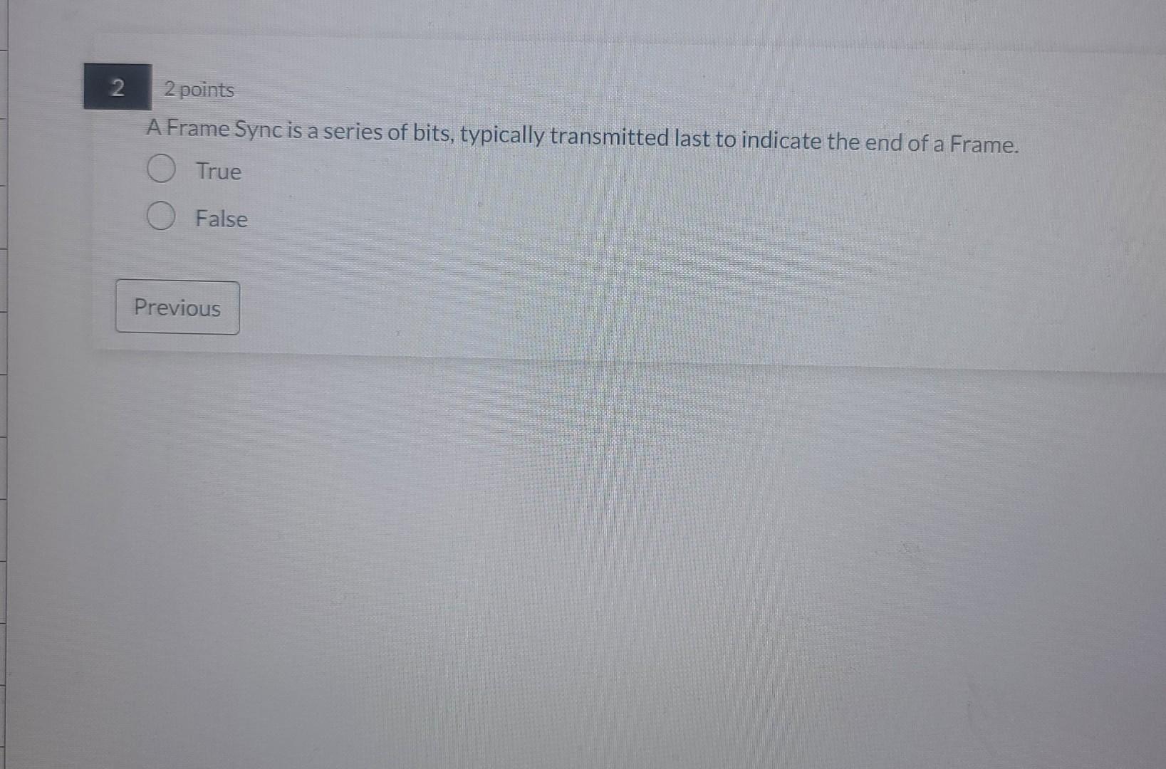 Solved 22 points A Frame Sync is a series of bits, typically | Chegg.com