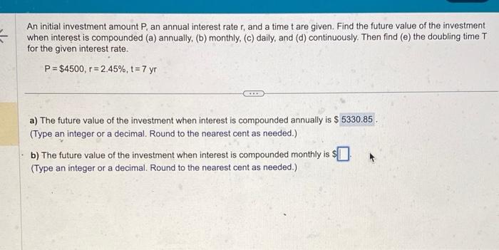 Solved An initial investment amount P, an annual interest | Chegg.com