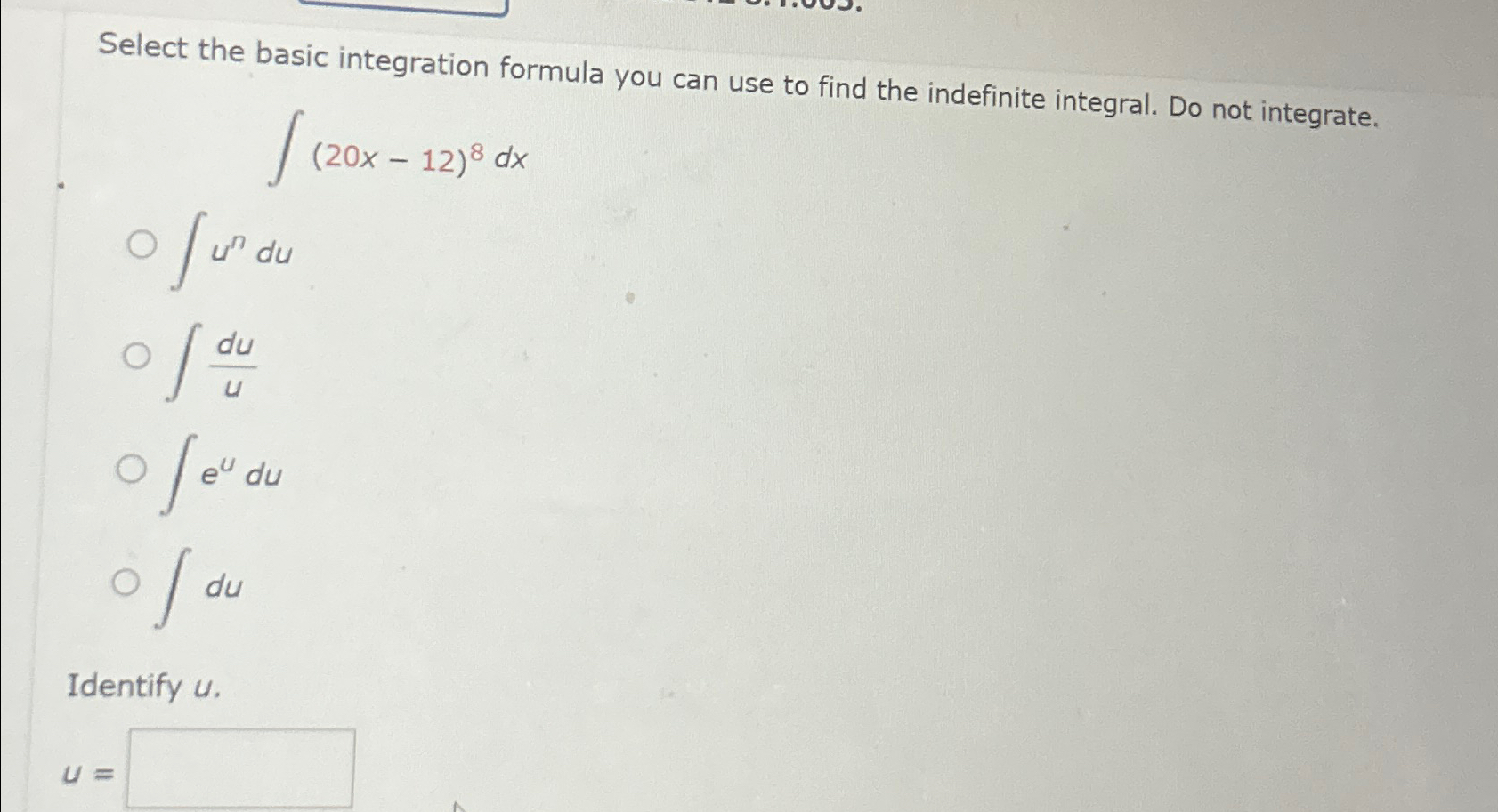 Solved Select the basic integration formula you can use to | Chegg.com