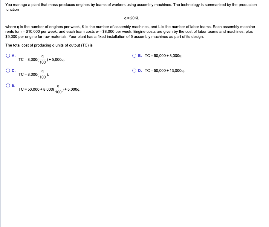 Solved You manage a plant that mass-produces engines by | Chegg.com