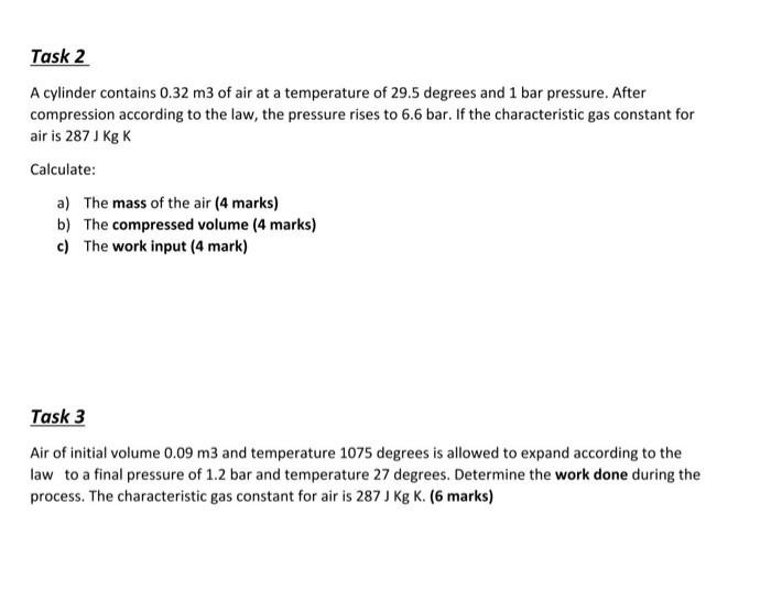 Solved Task 2 A cylinder contains 0.32 m3 of air at a | Chegg.com