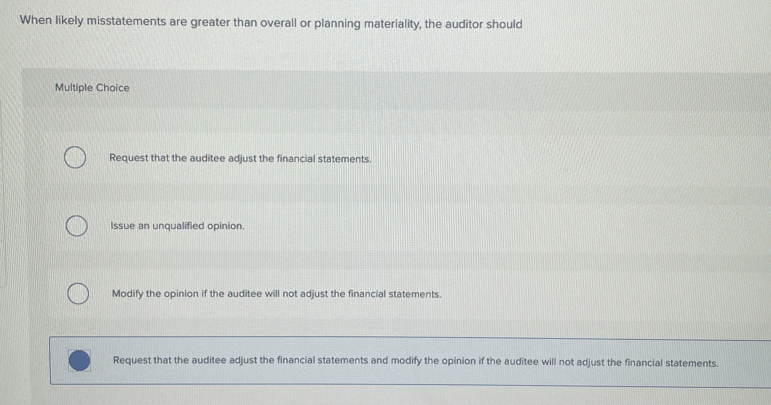 Solved When likely misstatements are greater than overall or | Chegg.com