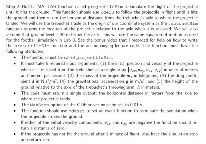 Solved Step 2: Build a MATLAB function called projectilesim | Chegg.com