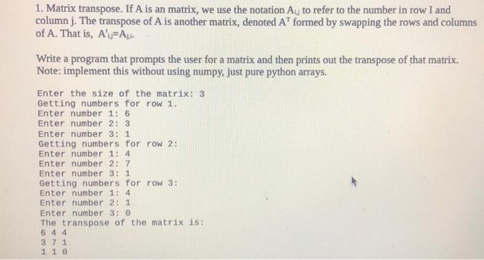 Solved 1. Matrix transpose. If A is an matrix, we use the | Chegg.com