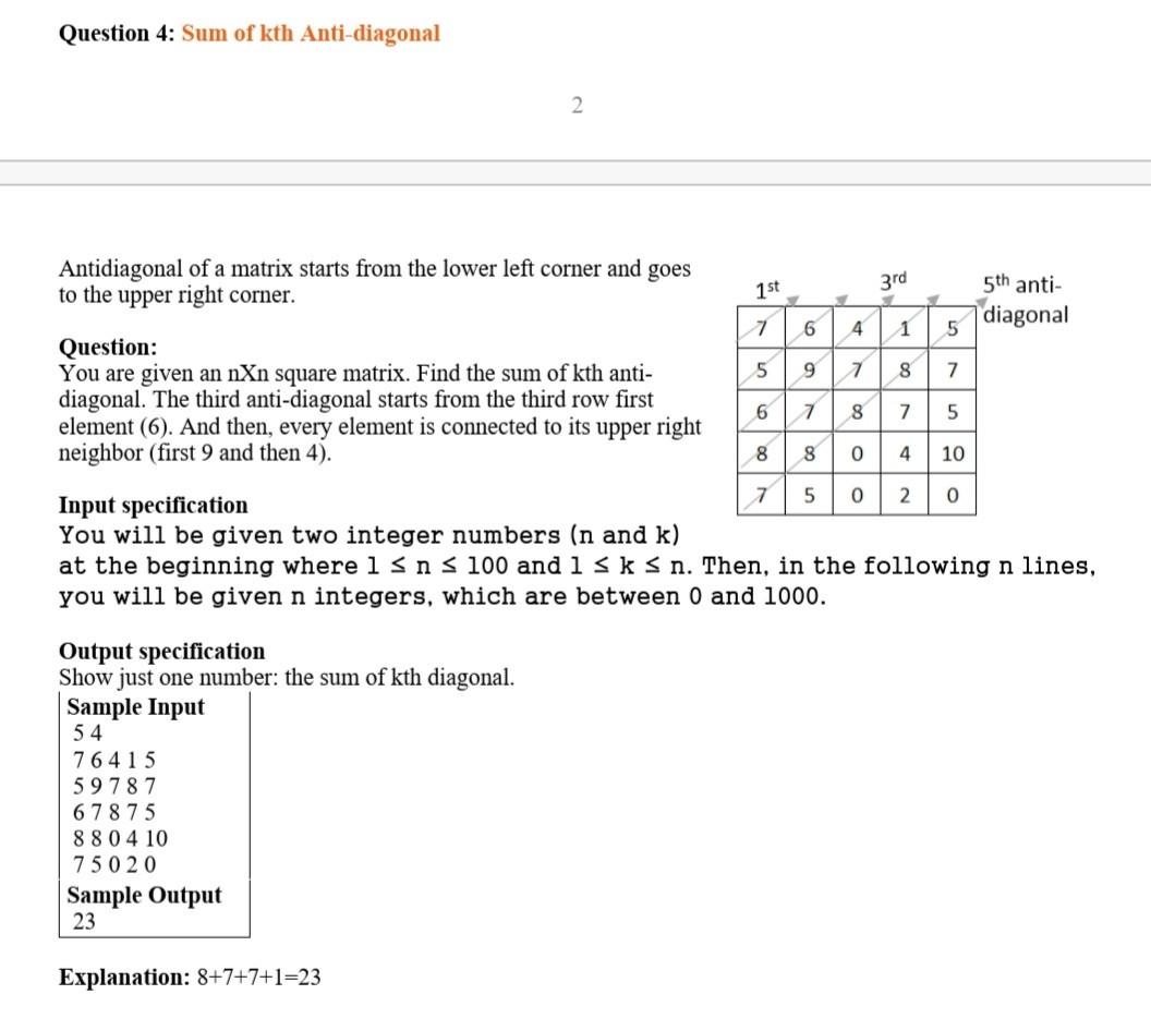 Solved Question 4: Sum of kth Anti-diagonal 2 7 6 4 5 5 9 6 | Chegg.com